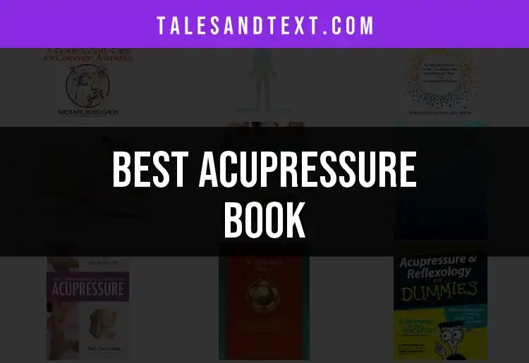 11 Must-Have Acupressure Books for Wellness Seekers