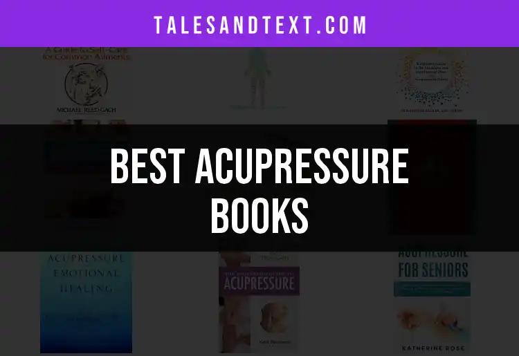 11 Essential Acupressure Books for Wellness Seekers
