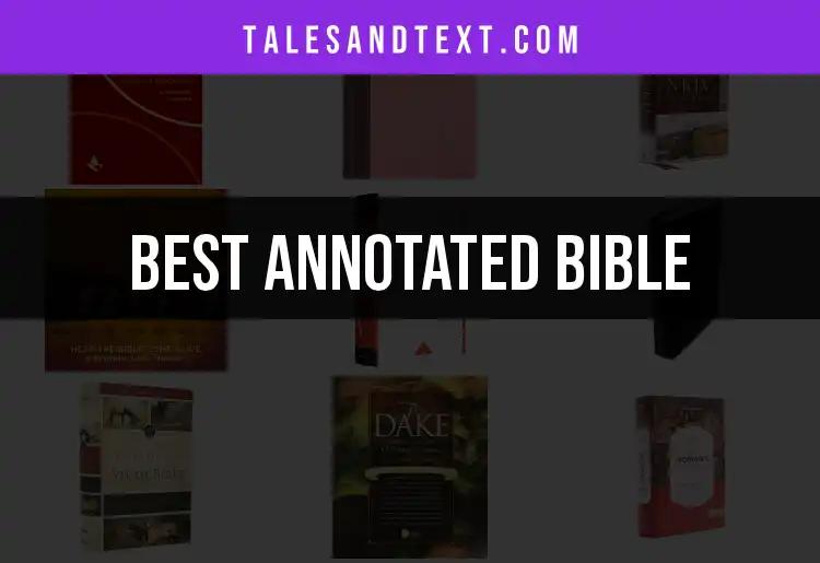 12 Must-Have Annotated Bibles for Every Reader