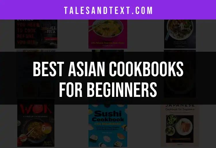 18 Essential Asian Cookbooks for Beginners to Try