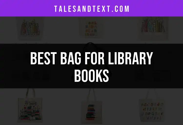 Top 10 Bags for Library Books You’ll Love