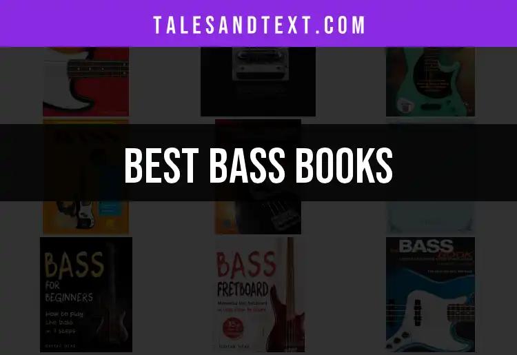 13 Essential Bass Books For Every Enthusiast