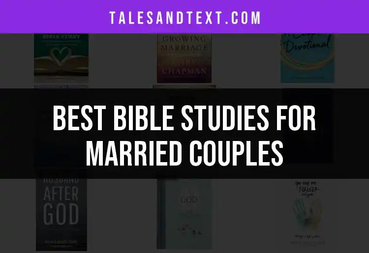15 Exceptional Bible Studies for Married Couples