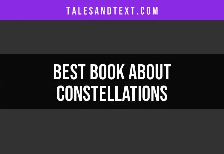 12 Stellar Books About Constellations to Ignite Your Curiosity