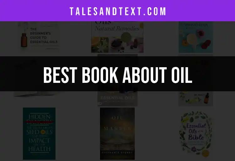 11 Must-Read Books About Oil for Enthusiasts