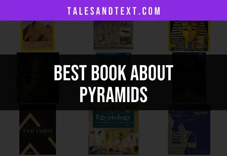 12 Must-Read Books About Pyramids for Curious Minds