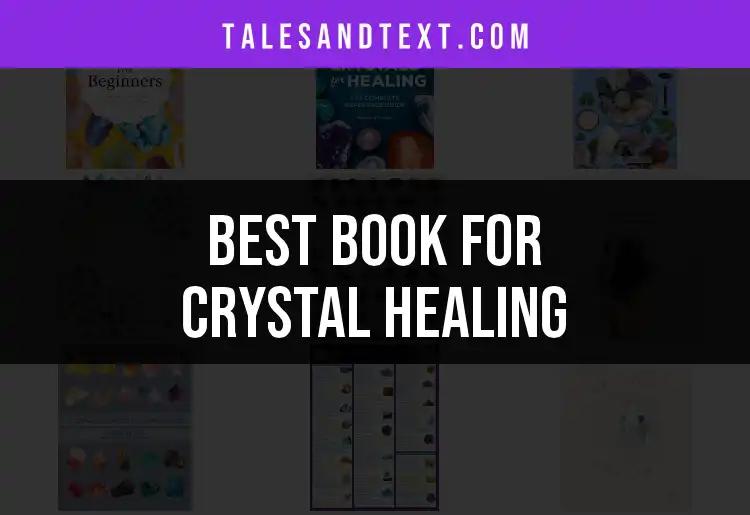 11 Best Books for Crystal Healing to Transform Your Journey