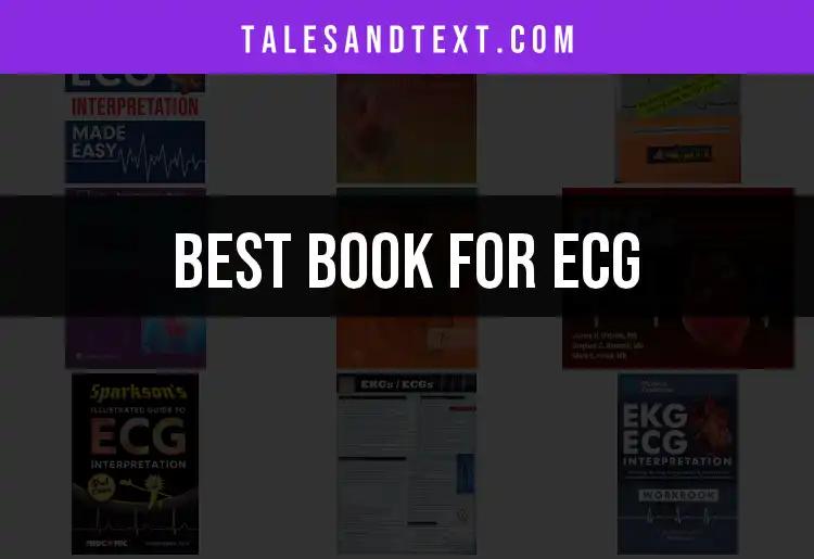Top 10 Books for ECG Enthusiasts to Deepen Your Knowledge