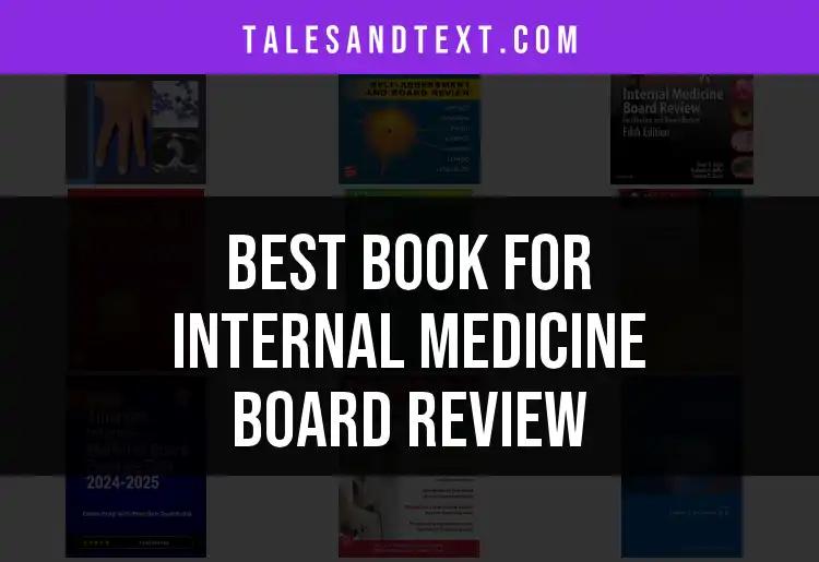 12 Best Books for Internal Medicine Board Review