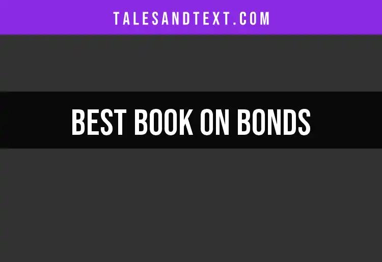 Top 10 Books on Bonds Everyone Should Read