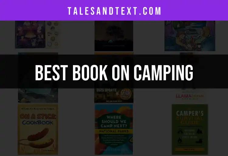 11 Essential Books on Camping for Outdoor Enthusiasts