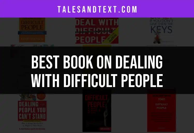11 Essential Books on Dealing With Difficult People