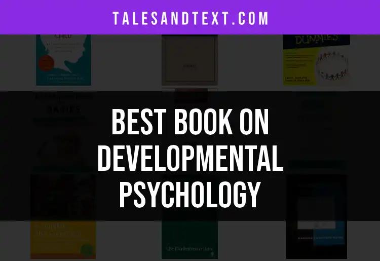 12 Essential Books on Developmental Psychology to Explore