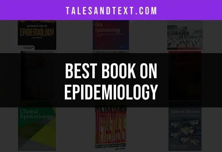 Top 10 Books on Epidemiology You Need to Read