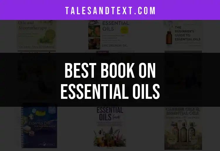 11 Best Books on Essential Oils for Every Wellness Seeker