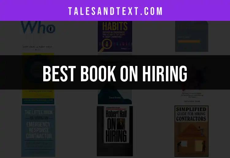 12 Essential Books on Hiring to Transform Your Talent Strategy