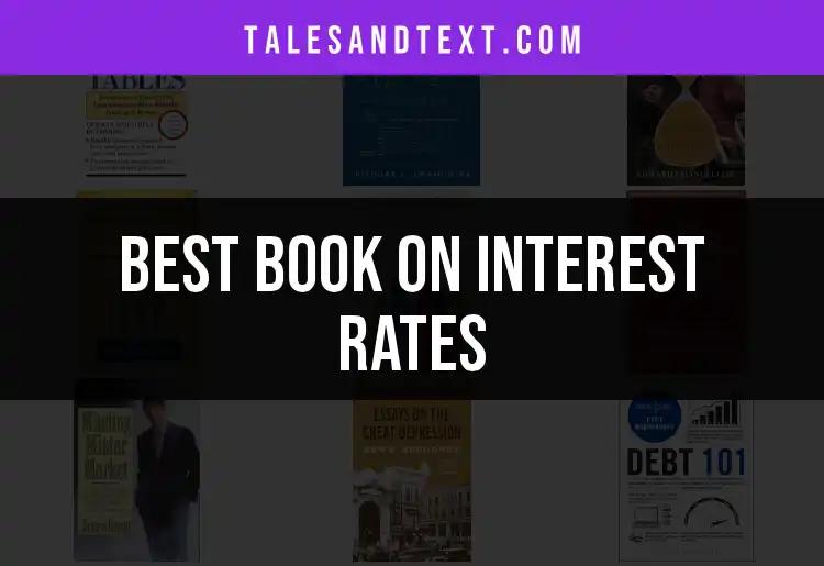 11 Essential Books on Interest Rates You Must Explore