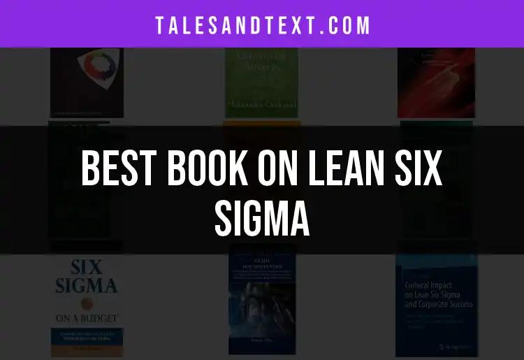 Top 10 Books on Lean Six Sigma You Shouldn't Miss