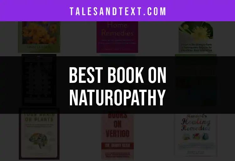 11 Essential Books on Naturopathy for Wellness Seekers