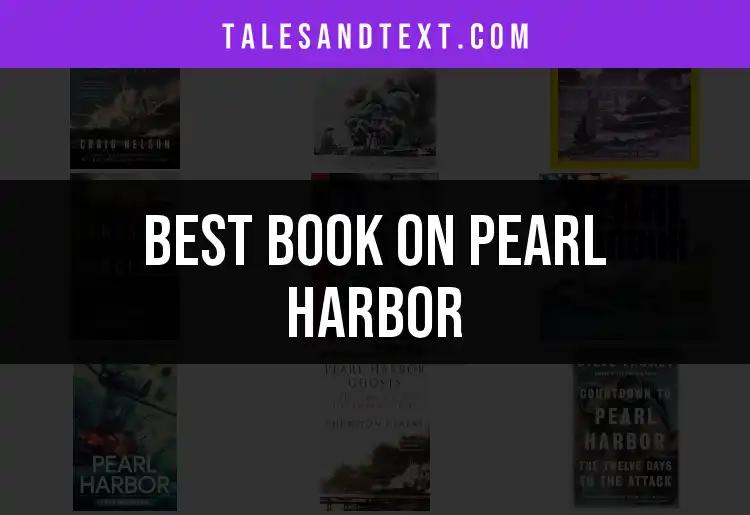 Top 10 Books on Pearl Harbor You Must Read