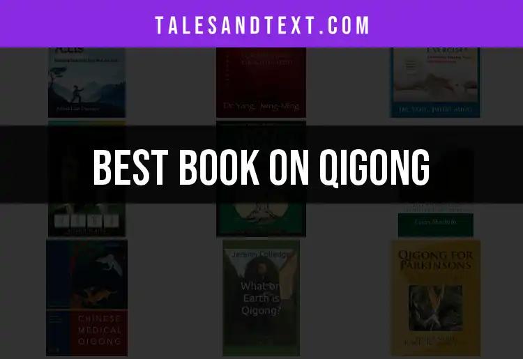 Top 10 Books on Qigong for Mindful Living
