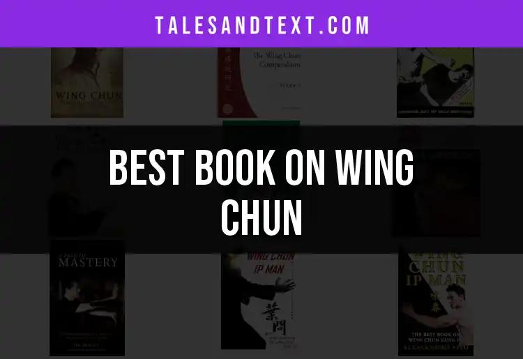 Top 10 Books on Wing Chun for Aspiring Practitioners