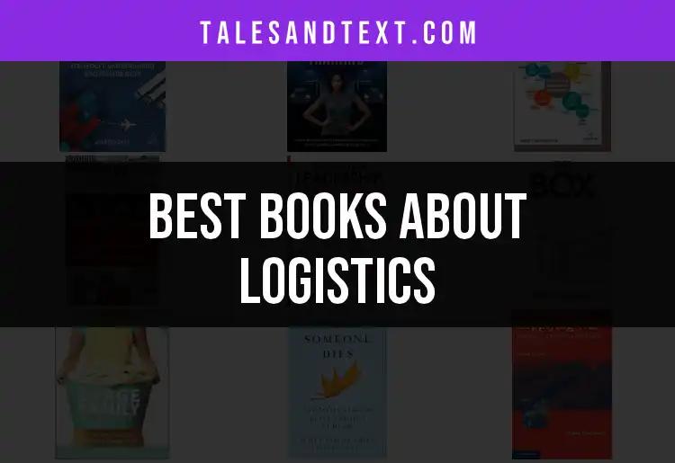 11 Essential Books About Logistics You Should Read