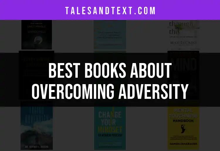13 Inspiring Books About Overcoming Adversity to Read