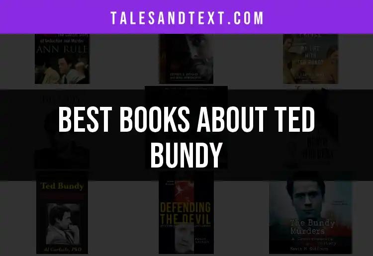 11 Compelling Books About Ted Bundy You Should Read