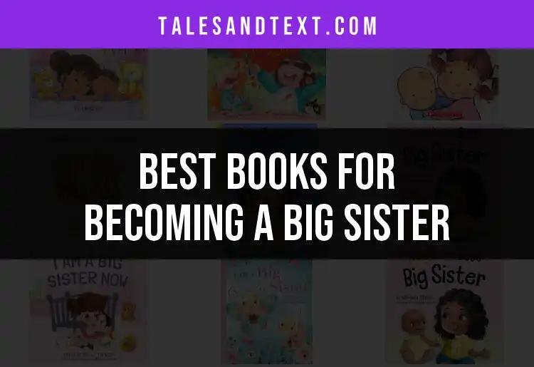 15 Best Books for Becoming a Big Sister