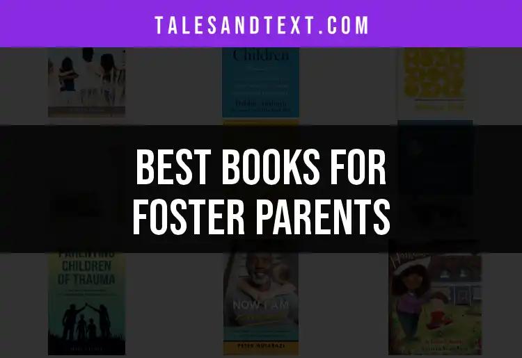 Top 10 Books for Foster Parents to Inspire and Support