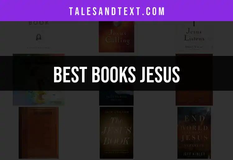 13 Must-Read Books on Jesus That Inspire and Enlighten
