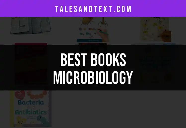 7 Must-Read Books on Microbiology for Curious Minds