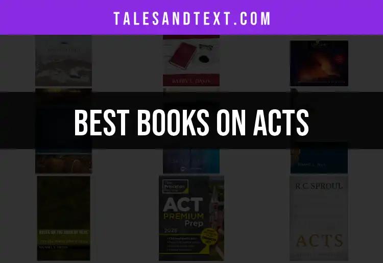 15 Must-Read Books on Acts for Every Literature Lover