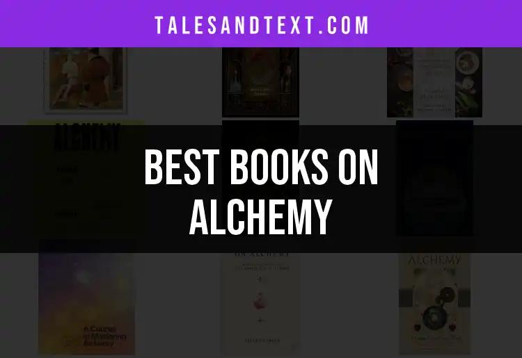 13 Essential Books on Alchemy for Avid Readers
