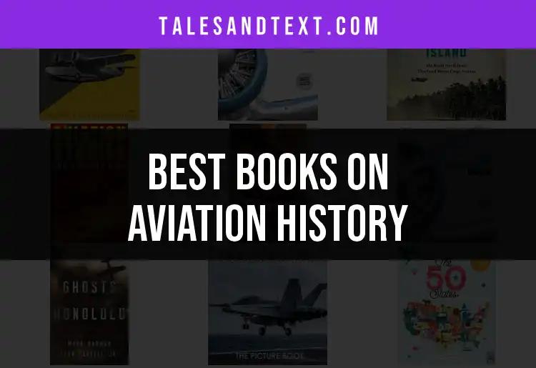 Top 10 Books on Aviation History You Must Read