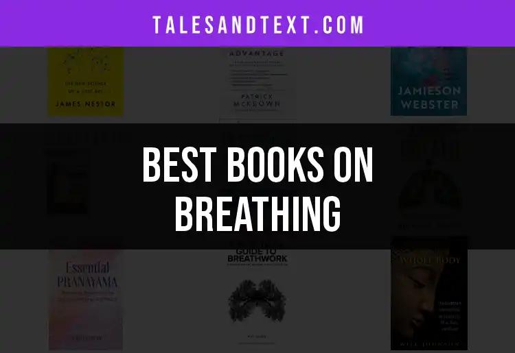 13 Essential Books on Breathing for Better Living