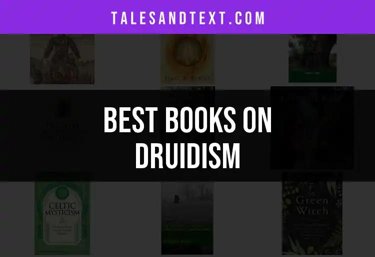 11 Must-Read Books on Druidism for the Curious Mind