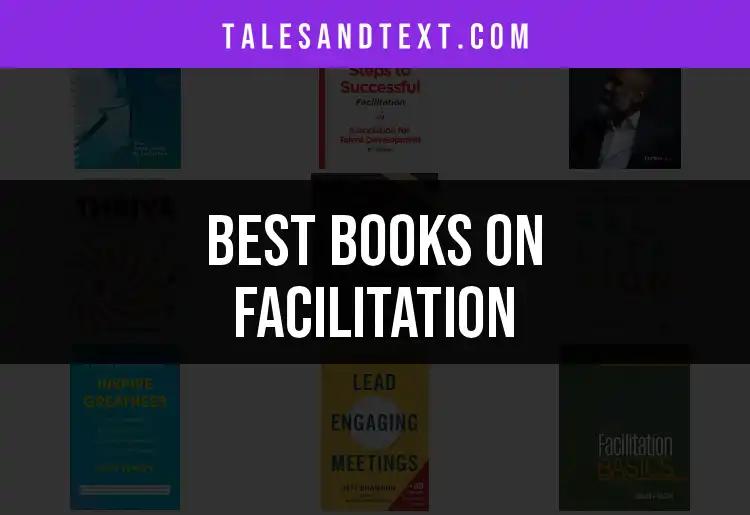 13 Essential Books on Facilitation for Every Leader