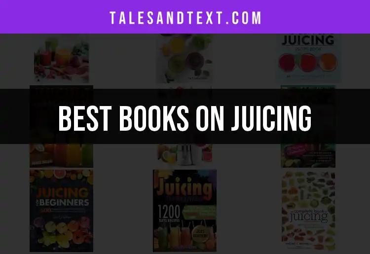 12 Must-Read Books on Juicing for a Healthier You