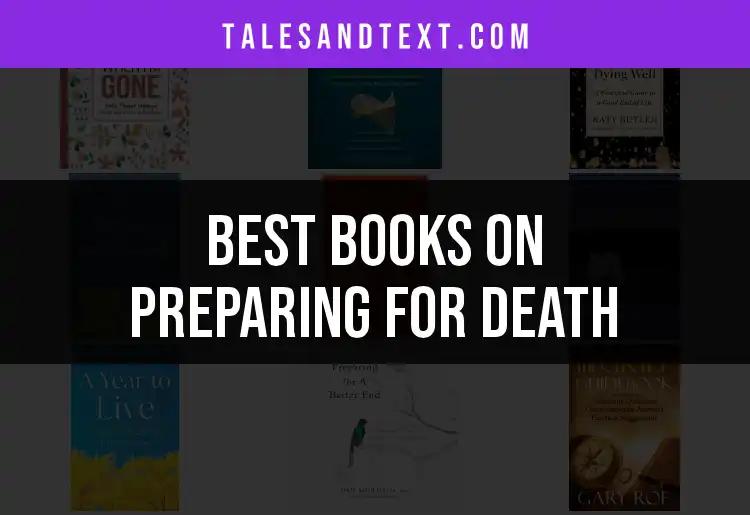 11 Insightful Books on Preparing for Death