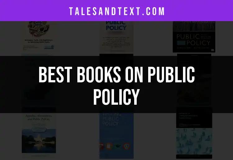 11 Essential Books on Public Policy You Should Read