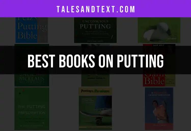 11 Best Books on Putting to Perfect Your Short Game