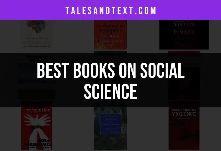 12 Essential Books on Social Science to Dive Into