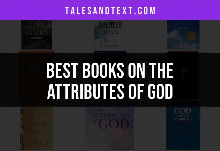 13 Remarkable Books on the Attributes of God