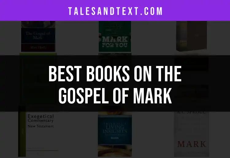 10 Must-Read Books on the Gospel of Mark