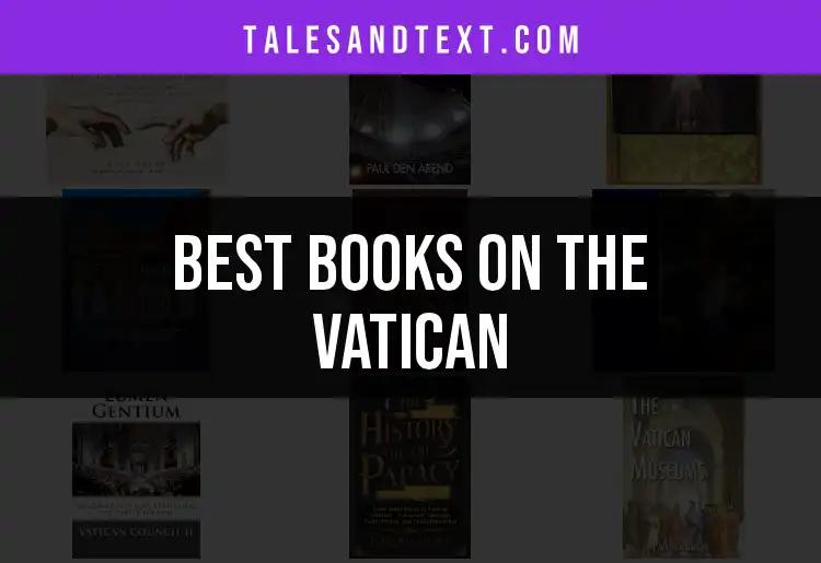 Top 10 Books on the Vatican for Curious Minds