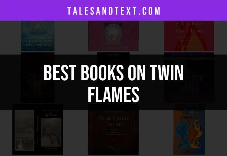 10 Captivating Books on Twin Flames You Need to Read
