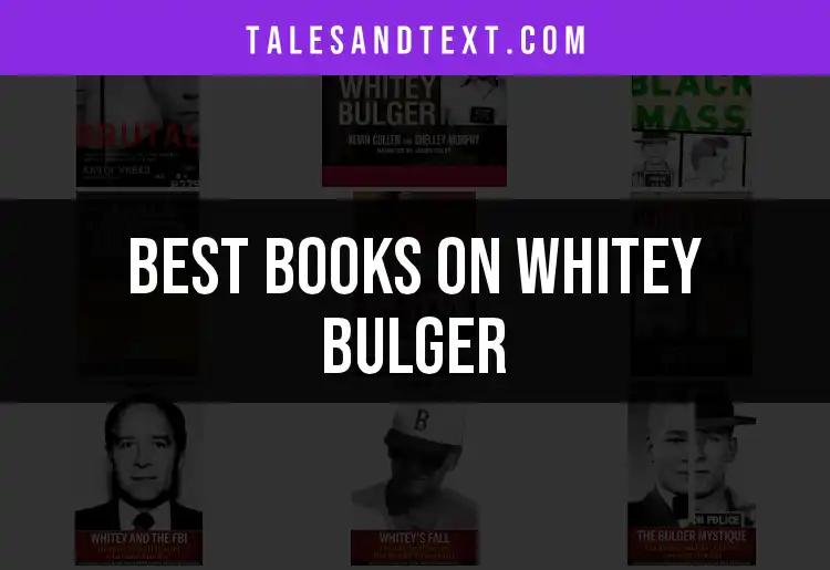 Top 10 Books on Whitey Bulger You Need to Read