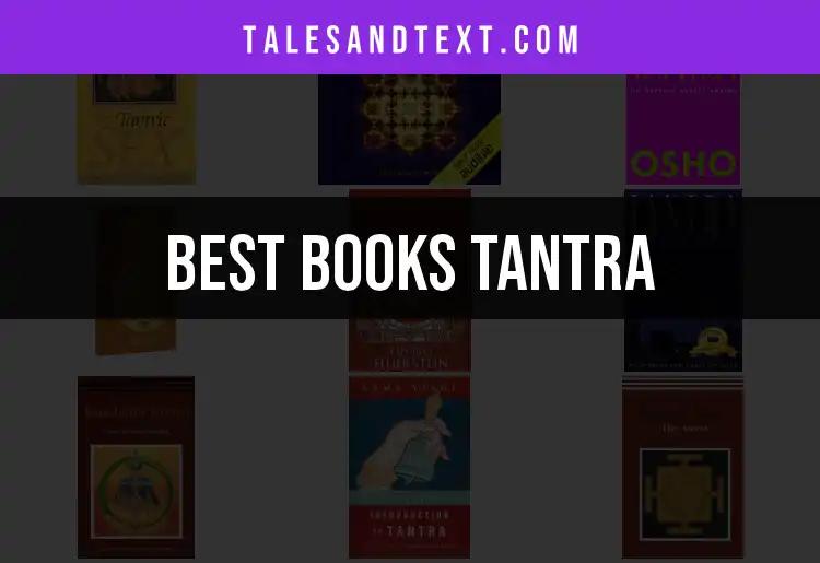 12 Essential Books on Tantra for a Deeper Connection